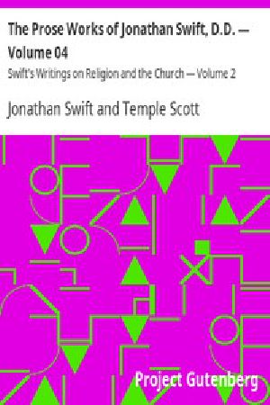 [Gutenberg 12746] • The Prose Works of Jonathan Swift, D.D. — Volume 04 / Swift's Writings on Religion and the Church — Volume 2